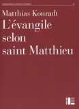 Matthias Konradt - L'évangile selon saint Matthieu.