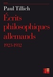 Paul Tillich - Ecrits philosophiques allemands - 1923-1932.