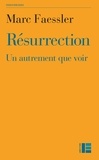 Marc Faessler - Résurrection.
