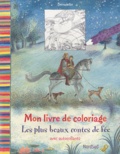  Bernadette - Mon livre de coloriage : Les plus beaux contes de fée - Avec autocollants.