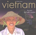 Frédéric Soreau - Vietnam - Au pays des mille sourires.