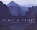 Jean-Claude Boré et Gil Pidoux - Le dit du désert.