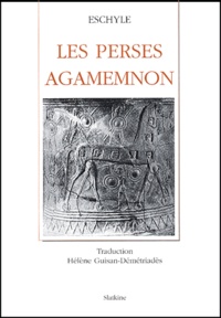  Eschyle - Les Perses / Agamemnon.