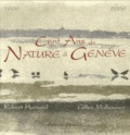 Robert Hainard et Gilles Mulhauser - Cent Ans de Nature à Genève - 1906-2006.