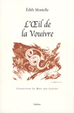 Edith Montelle - L'Oeil de la Vouivre.