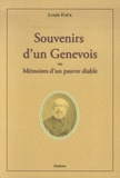 Louis Foëx - Souvenirs d'un Genevois - Ou Mémoires d'un pauvre diable.