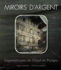 Christophe Mauron - Miroirs d'argent - Daguerréotypes de Girault de Prangey.