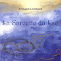 Armand Lombard - La Garcette du Lac.