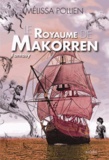 Mélissa Pollien - Le Royaume de Makorren.