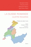Georges Andrey et Maryse Oeri von Auw - La suisse romande - Quatre regards.