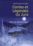 Aurélie Reusser-Elzingre - Contes et légendes du Jura - Avec les Aliombrattes.