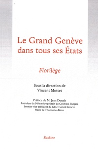 (ed.) vincent Mottez - Le Grand Genève dans tous ses états - Florilège.