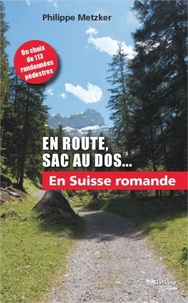 Philippe Metzker - En route, sac au dos Tome 3 : En Suisse Romande.