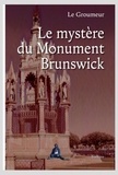  Le Groumeur - Le mystère du monument Brunswick.