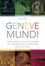 Yudit Kiss - Genève Mundi - Six balades pour découvrir les empreintes du monde dans la ville.