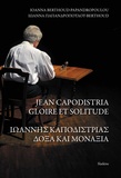Ionna Berthoud-Papandropoulou - Jean Capodistria - Gloire et solitude.