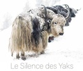 Rosula Blanc et Bertrand Carlier - Le silence des Yaks.