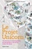 Gene Kim - Le Projet Unicorn - Une histoire de développeurs, de disruption digitale et de survie à l'ère des datas.