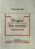 Christophe Rey - Dragon bec verseur - 108 fragments à propos d'un voyage dans l'Est des Etats-Unis.