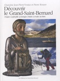 Jean-Pierre Voutaz et Pierre Rouyer - Découvrir le Grand-Saint-Bernard.