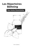 Marc Ivo Böhning - Les Répertoires Böhning des Huiles Essentielles - Nomenclature (noms) moderne et complète pour l'aromathérapie.