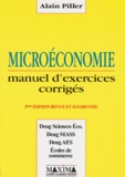Alain Piller - Microeconomie. Manuel D'Exercices Corriges, 2eme Edition 1996.