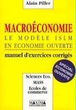 Alain Piller - Macroéconomie - Le modèle ISLM en économie ouverte - Manuel d'exercices corrigés.