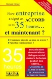 Bernard Girard - Votre Entreprise A Signe Un Accord Sur Les 35 Heures... Et Maintenant ?.