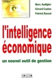 Marc Audigier et Gérard Coulon - L'intelligence économique - Un nouvel outil de gestion.