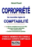 Gérard Picault - Copropriété - Les nouvelles règles de comptabilité.