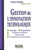 Melissa Schilling et François Thérin - Gestion de l'innovation technologique.