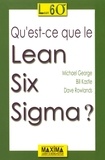 Michael George et Dave Rowlands - Qu'est-ce que le Lean Six Sigma ?.
