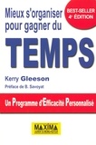 Kerry Gleeson - Mieux s'organiser pour gagner du temps - Un Programme d'Efficacité Personnalisé.