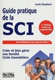 Louis Desplace - Guide pratique pour créer et bien gérer sa SCI.