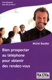 Michel Baudier - Bien prospecter au téléphone pour obtenir des rendez-vous.