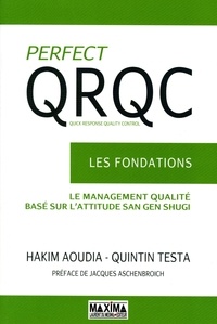 Hakim Aoudia et Quintin Testa - Perfect QRQC - Les fondations.
