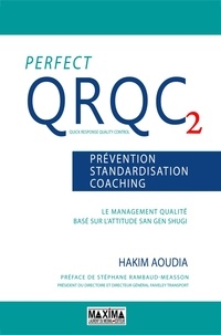Hakim Aoudia - Perfect QRQC - Volume 2, Prévention, standardisation, coaching.
