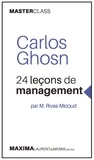 Carlos Ghosn et Miguel Rivas-Micoud - 24 leçons de management.