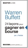 Warren Buffett et James Pardoe - 24 leçons pour gagner en bourse.
