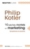 Philip Kotler - 10 péchés mortels en marketing - Symptômes et solutions.