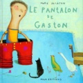 Marie Delafon - Le Pantalon De Gaston.