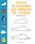  Barroux - Facile de dessiner les animaux de l'océan.