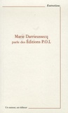 Marie Darrieussecq - Marie Darrieussecq parle des Editions POL.