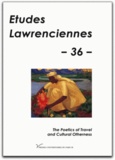  Université Paris X - Etudes lawrenciennes N° 36 : The Poetics of Travel and Cultural Otherness.