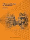 Marc Perelman et Philippe Cardinali - Ville et architecture en perspective.