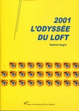 Gabriel Segré - 2001, l'odyssée du Loft.