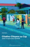 Chloé Buire - Citadins-Citoyens au Cap - Justice et espace après l'apartheid.