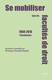 Véronique Champeil-Desplats - Se mobiliser dans les facultés de droit 1968-2018 - Témoignages.