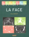 Pierre Bourjat - La face - De la clinique à l'image.