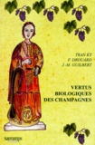François Drouard et Ky Tran - VERTUS BIOLOGIQUES DES VINS DE CHAMPAGNE. - Histoire, tradition, biochimie, biologie moléculaire, diététique, vertus médicinales.